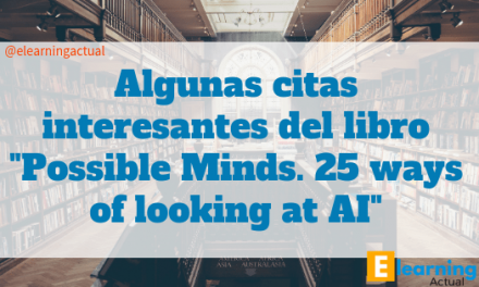 Algunas citas interesantes del libro Possible Minds. 25 ways of looking at AI
