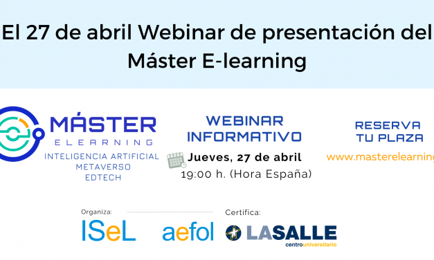 El 27 de abril Webinar de presentación del Máster E-learning